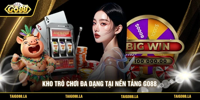 Kho trò chơi đa dạng tại nền tảng GO88