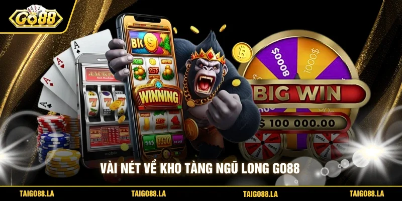 Vài nét về kho tàng ngũ long GO88